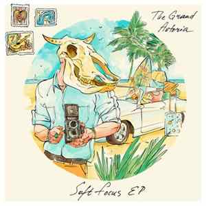 The Grand Astoria - Soft Focus mp3