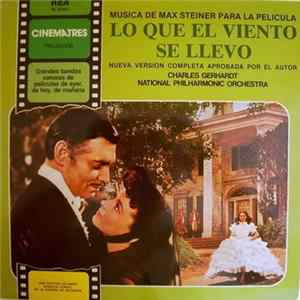 Max Steiner, Charles Gerhardt, National Philharmonic Orchestra - Música De Max Steiner Para La Película "Lo Que El Viento Se Llevó" (Gone With The Wind) mp3