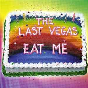 The Last Vegas - Eat Me mp3