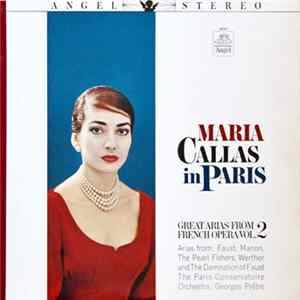 Maria Callas - Maria Callas in Paris - Great Arias from French Opera, Volume 2 mp3