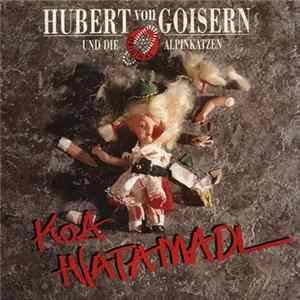 Hubert von Goisern Und Die Alpinkatzen - Koa Hiatamadl mp3