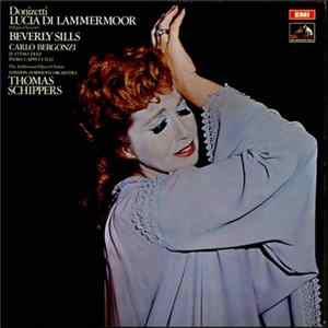 Donizetti, Beverly Sills, Carlo Bergonzi, Justino Diaz, Piero Cappuccilli, London Symphony Orchestra, Thomas Schippers - Lucia Di Lammermoor mp3
