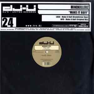 Mindkillerz - Make It Ruff mp3