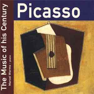 Marcel Worms - Picasso. The Music Of His Century mp3