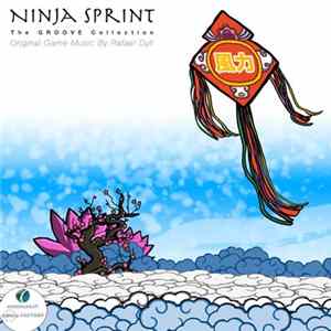 Rafael Dyll - Ninja Sprint - The GROOVE Collection mp3