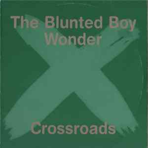 The Blunted Boy Wonder - Crossroads mp3