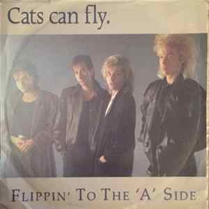 Cats Can Fly - Flippin' To The A Side mp3