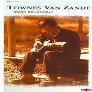 Townes Van Zandt - Texas Troubadour mp3