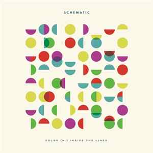 Schematic - Color (n.) Inside The Lines mp3