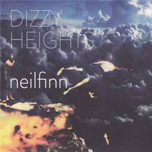 Neil Finn - Dizzy Heights mp3