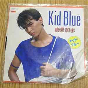麻見　和也 - Kid Blue mp3
