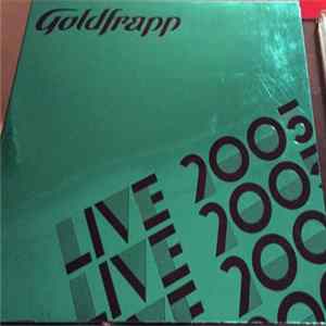 Goldfrapp - Live 2005 : 3rd October : Brighton Dome mp3