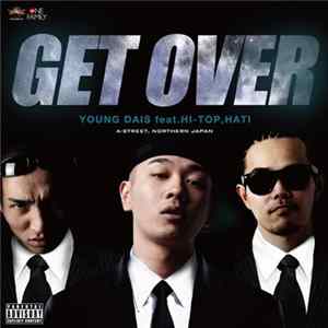 Young Dais feat. Hi-Top, Hati - Get Over mp3