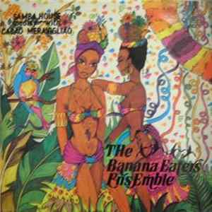 The Banana Eaters Ensemble - Samba House Medley mp3