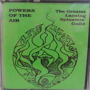The Greater Lansing Spinsters' Guild - Powers Of The Air mp3