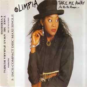 Olimpia - Take Me Away (Parara Rumpa) mp3