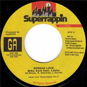 Mike Zoot Feat. Labba / The Infamous MC - Spread Love / Y'All Not Ready mp3