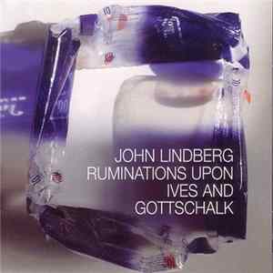 John Lindberg - Ruminations Upon Ives And Gottschalk mp3