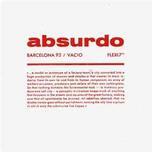 Absurdo - Barcelona 92 / Vacio Flexi 7" mp3