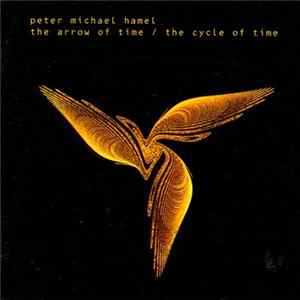 Peter Michael Hamel - The Arrow Of Time / The Cycle Of Time mp3
