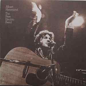 Albert Hammond - The Free Electric Band mp3