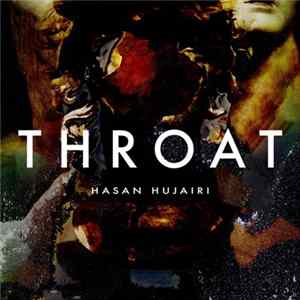 Hasan Hujairi - Throat mp3