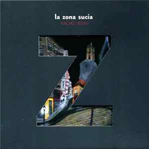 Nacho Vegas - La Zona Sucia mp3