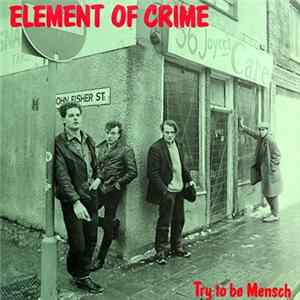 Element Of Crime - Try To Be Mensch mp3