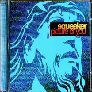 Squeaker - Picture Of You mp3
