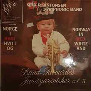 Odd R. Antonsen Symphonic Band - Norge I Rødt Hvitt Og Blått (Janitsjarsvisker Vol. II) = Norway In Red White And Blue (Band Favourites Vol. II) mp3
