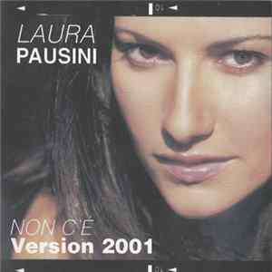 Laura Pausini - Non C'è (Version 2001) mp3