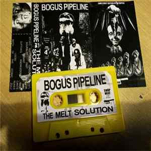 Bogus Pipeline - The Melt Solution mp3