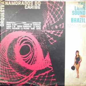 Orquestra Namorados Do Caribe - The Latin Sound From Brazil mp3