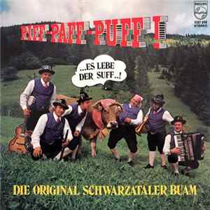 Die Original Schwarztaler Buam - Piff-Paff-Puff! ...es lebe der Suff ..! mp3