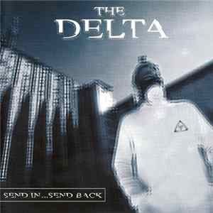 The Delta - Send In ...Send Back mp3