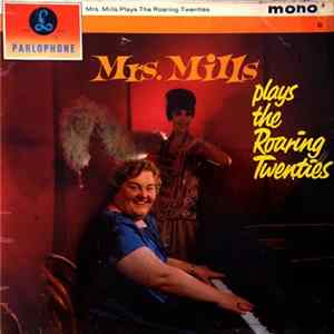 Mrs. Mills - Plays The Roaring Twenties mp3