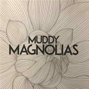 Muddy Magnolias - Muddy Magnolias mp3