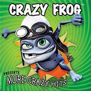 Crazy Frog - Presents More Crazy Hits mp3