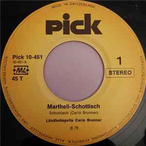 Ländlerkapelle Carlo Brunner - Martheli-Schottisch / Hand Auf's Herz mp3