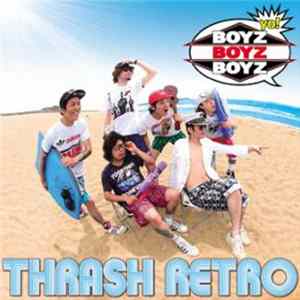 Boyzboyzboyz - Thrash Retro mp3