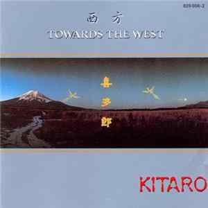 Kitaro - Towards The West mp3