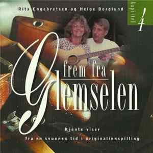 Rita Engebretsen Og Helge Borglund - Frem Fra Glemselen Kapittel 4 mp3