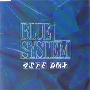 Blue System - Aste RMX mp3