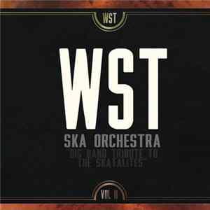 WST Ska Orchestra - Big Band Tribute To The Skatalites (Vol. II) mp3