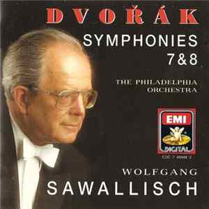Dvorak : The Philadelphia Orchestra - Wolfgang Sawallisch - Symphonies 7 & 8 mp3