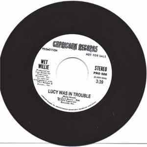 Wet Willie - Lucy Was In Trouble mp3