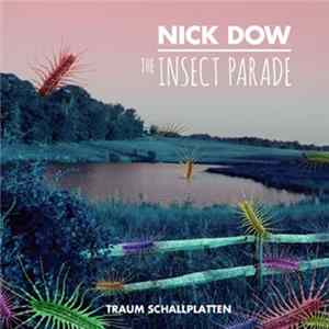 Nick Dow - The Insect Parade mp3