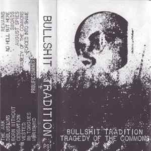 Bullshit Tradition - Tragedy Of The Commons mp3