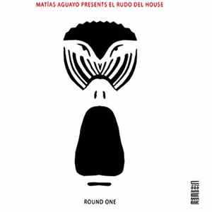 Matías Aguayo - El Rudo Del House - Round One & Round Two mp3