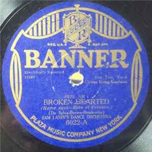Sam Lanin's Dance Orchestra / Hollywood Dance Orchestra - (Here Am I) Broken Hearted / When A Nice Boy Meets A Nice Girl mp3